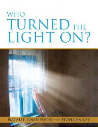 Kniha Who Turned the Light On? Natalie Tomlinson