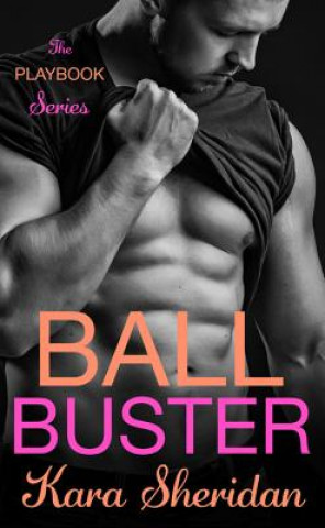 Kniha Ball Buster Kara Sheridan