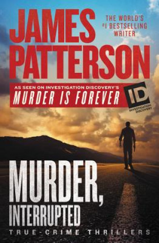 Kniha Murder, Interrupted James Patterson
