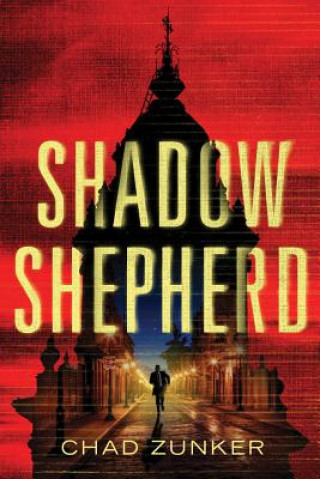 Kniha Shadow Shepherd Chad Zunker