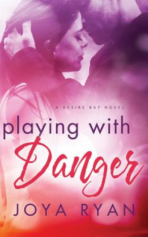 Audio Playing with Danger Joya Ryan