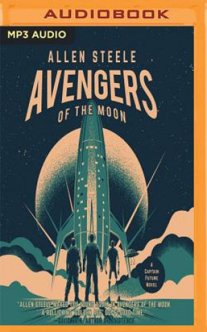 Digital Avengers of the Moon Allen Steele