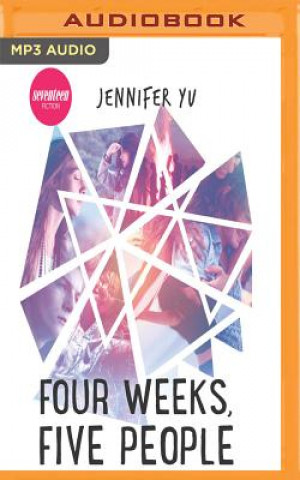 Audio Four Weeks, Five People Jennifer Yu