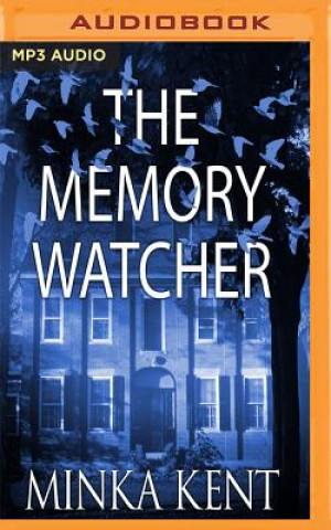 Audio The Memory Watcher Minka Kent