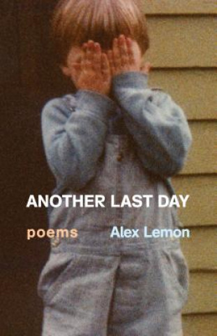 Kniha Another Last Day Alex Lemon