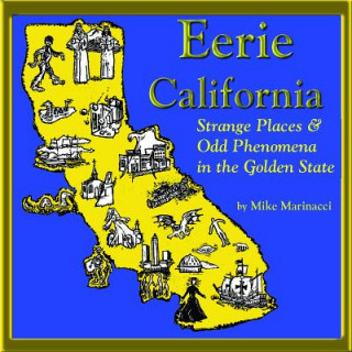 Könyv Eerie California Mike Marinacci