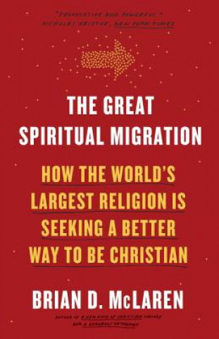 Knjiga Great Spiritual Migration Brian D. Mclaren