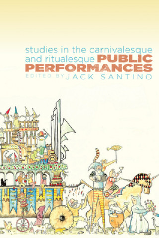 Kniha Public Performances Jack Santino