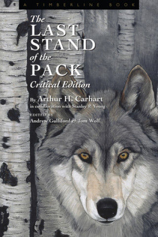 Kniha Last Stand of the Pack Arthur Carhart