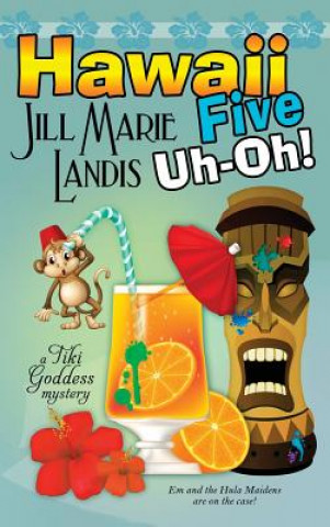Kniha Hawaii Five Uh-Oh Jill Marie Landis
