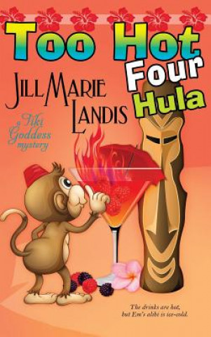 Книга Too Hot Four Hula Jill Marie Landis