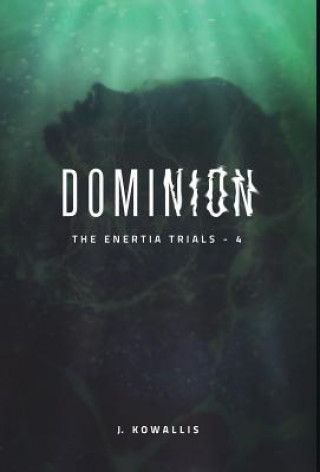 Knjiga Dominion J. Kowallis
