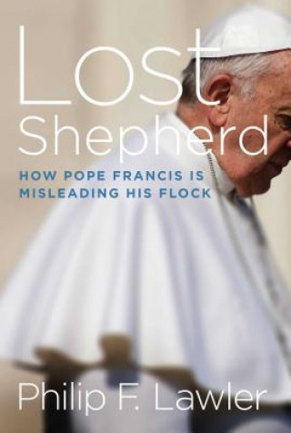 Kniha Lost Shepherd Philip F. Lawler