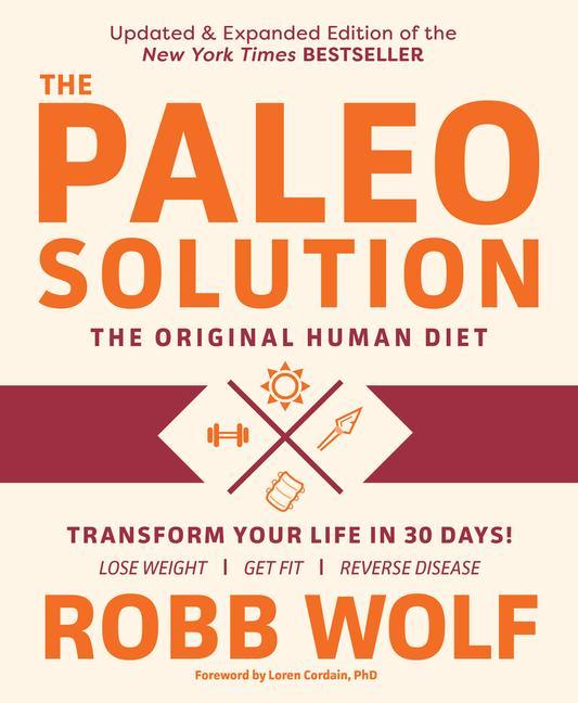 Kniha Paleo Solution: The Original Human Diet Robb Wolf