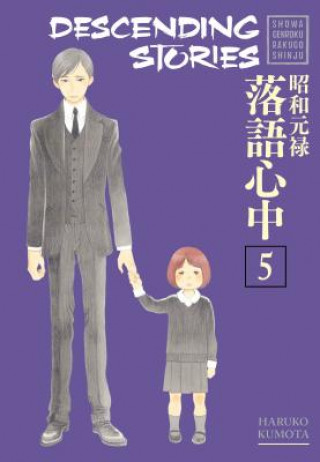 Kniha Descending Stories: Showa Genroku Rakugo Shinju 5 Haruko Kumota