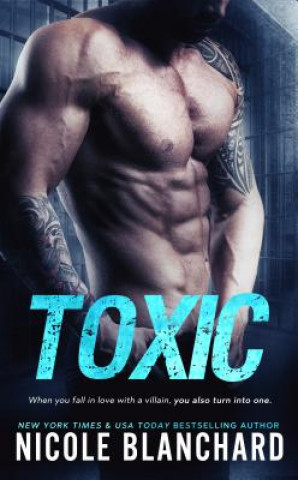 Kniha Toxic Nicole Blanchard