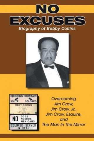 Книга Biography of Bobby Collins Sr. Bobby Collins Sr.