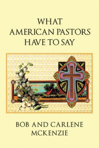 Książka What American Pastors Have to Say Bob McKenzie