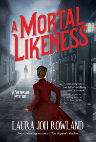 Książka A Mortal Likeness: A Victorian Mystery Laura Joh Rowland