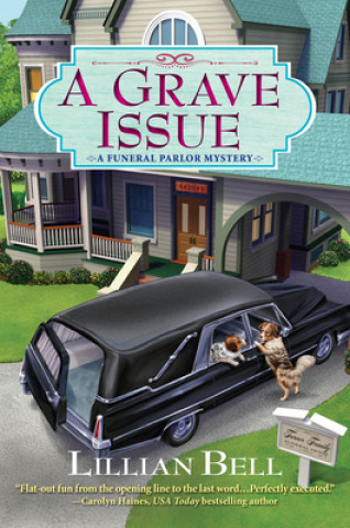 Knjiga A Grave Issue: A Funeral Parlor Mystery Lillian Belle
