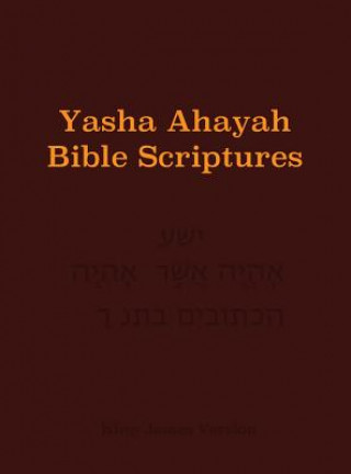 Książka Yasha Ahayah Bible Scriptures (YABS) Study Bible 