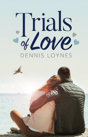 Kniha Trials of Love Dennis Loynes