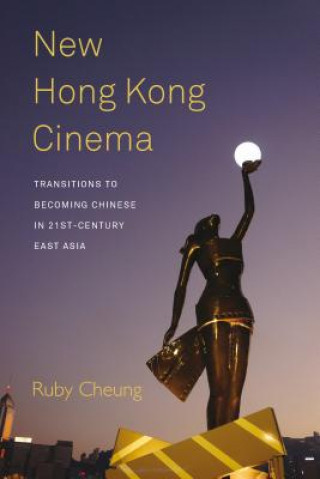 Książka New Hong Kong Cinema Ruby Cheung