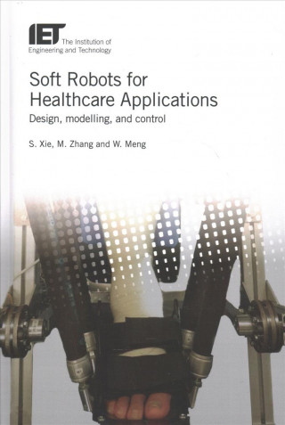 Libro Soft Robots for Healthcare Applications Shane Xie