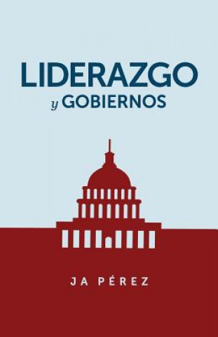 Kniha SPA-LIDERAZGO Y GOBIERNOS J. A. Perez