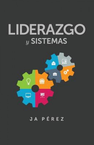 Książka SPA-LIDERAZGO Y SISTEMAS J. A. Perez