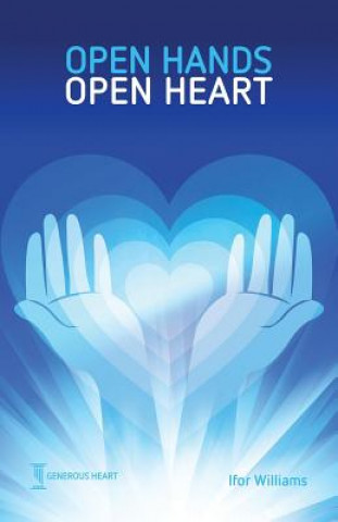 Buch Open Hands Open Heart Ifor Williams