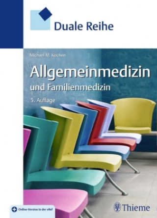 Kniha Duale Reihe Allgemeinmedizin und Familienmedizin Michael M. Kochen