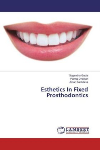 Книга Esthetics In Fixed Prosthodontics Sugandha Gupta