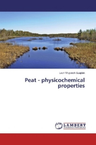 Carte Peat - physicochemical properties Lech Wojciech Szajdak