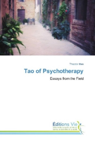 Kniha Tao of Psychotherapy Theodor Itten