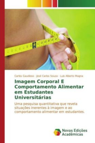 Buch Imagem Corporal E Comportamento Alimentar em Estudantes Universitárias Carlos Gaudioso