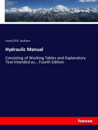 Kniha Hydraulic Manual Lowis D'A. Jackson