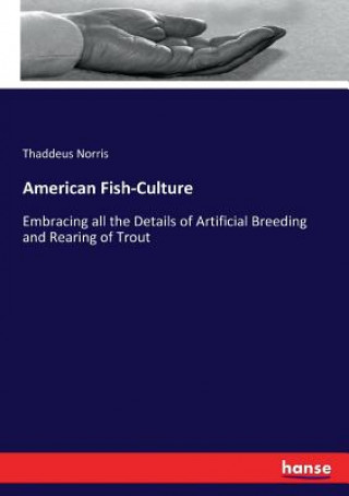 Carte American Fish-Culture Thaddeus Norris
