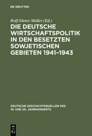 Knjiga deutsche Wirtschaftspolitik in den besetzten sowjetischen Gebieten 1941-1943 Rolf-Dieter Müller