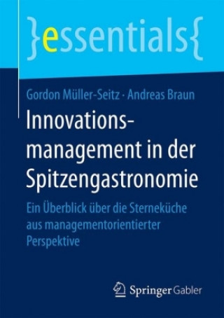 Книга Innovationsmanagement in der Spitzengastronomie Andreas Braun