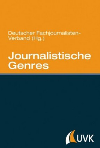 Kniha Journalistische Genres Deutscher Fachjournalisten-Verband