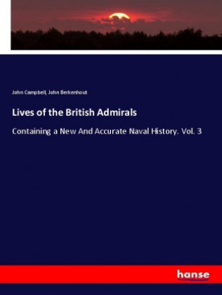 Kniha Lives of the British Admirals John Campbell