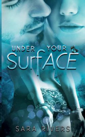 Boek Under your Surface Sara Rivers