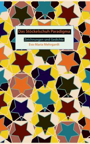 Könyv Stoeckelschuh Paradigma Eva-Maria Mehrgardt