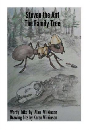 Knjiga Steven the Ant / The Family Tree Alan Wilkinson