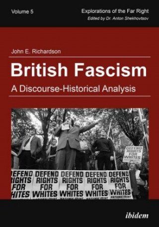 Knjiga British Fascism John E. Richardson
