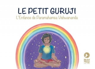 Kniha Le petit Guruji Bhakti Marga Publications
