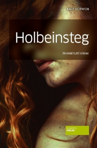 Buch Holbeinsteg Ralf Schwob