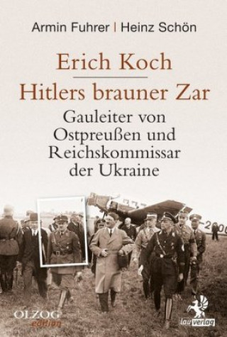 Knjiga Erich Koch. Hitlers brauner Zar Armin Fuhrer