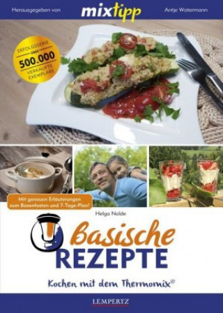 Livre MIXtipp: Basische Rezepte Helga Nolde